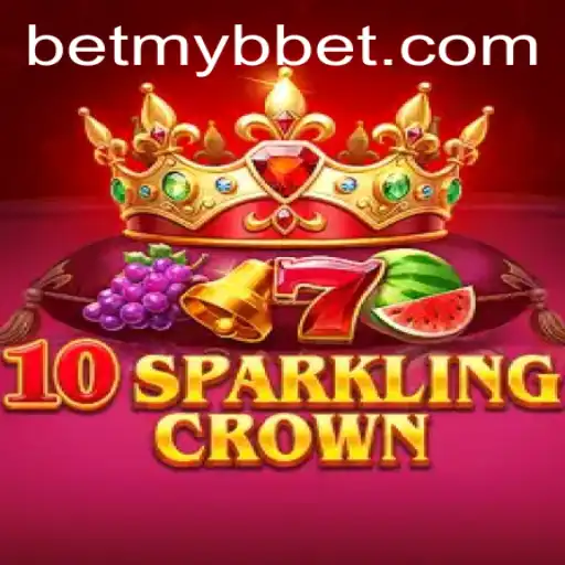 Unveiling 10SparklingCrown: An Exhilarating Gaming Experience by Mybbet